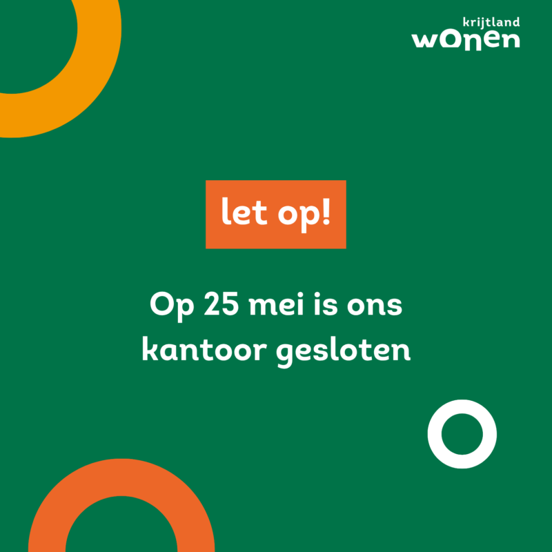 Let op! Op 25 mei is ons kantoor gesloten